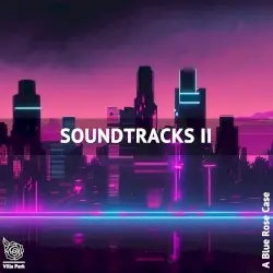 Soundracks II by A Blue Rose Case