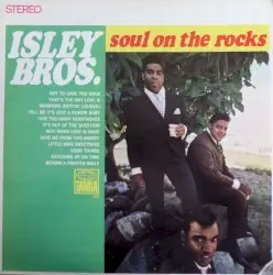 Soul on the Rocks by The Isley Brothers