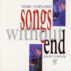 Songs Without End by Marc Copland, Ralph Towner