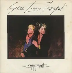 Immigrant by Gene Loves Jezebel