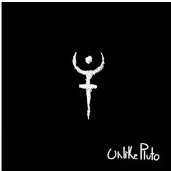 We Are Plutonians by Unlike Pluto