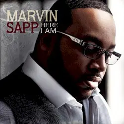 Here I Am by Marvin Sapp