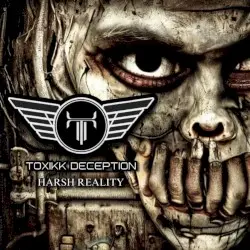 Harsh Reality by Toxikk Deception