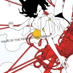 MASS OF THE FERMENTING DREGS by MASS OF THE FERMENTING DREGS
