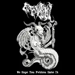 We Hope You Fvkken Hate It by Enbilulugugal