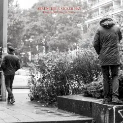 Doctor My Own Patience by Serengeti & Sicker Man