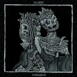 Alaric / Atriarch by Alaric / Atriarch
