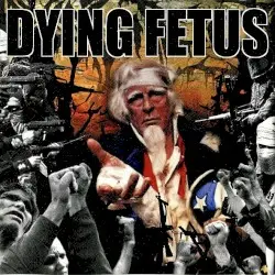 Destroy the Opposition by Dying Fetus