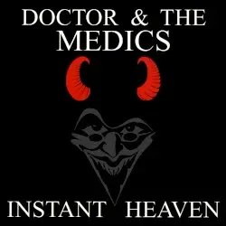 Instant Heaven by Doctor and the Medics