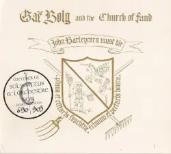 John Barleycorn Must Die by Gaë Bolg and the Church of Fand
