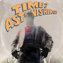 Time? Astonishing! by L’Orange & Kool Keith
