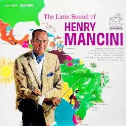 The Latin Sound of Henry Mancini by Henry Mancini