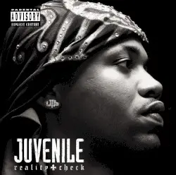 Reality Check by Juvenile