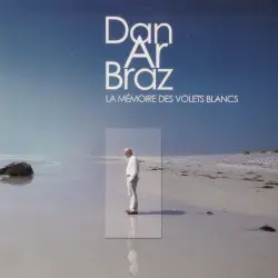 La Mémoire des volets blancs by Dan Ar Braz