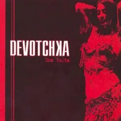 Una Volta by DeVotchKa