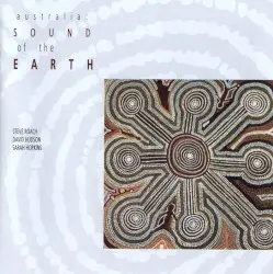 Australia: Sound of the Earth by Steve Roach, David Hudson & Sarah Hopkins
