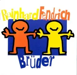 Brüder by Rainhard Fendrich