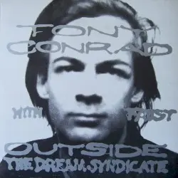 Outside the Dream Syndicate by Tony Conrad with Faust