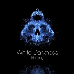 Nothing by White Darkness