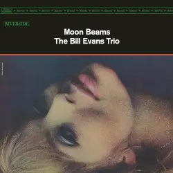 Moon Beams by Bill Evans Trio