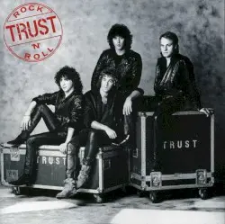 Rock ’n’ Roll by Trust