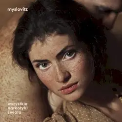 Wszystkie narkotyki świata by Myslovitz