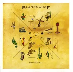Mange Tout by Blancmange