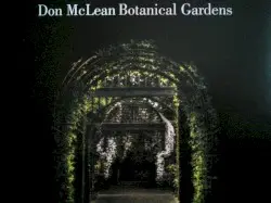 Botanical Gardens by Don McLean