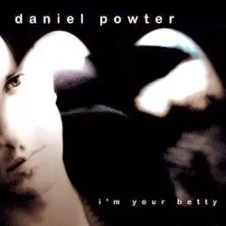 I'm Your Betty by Daniel Powter