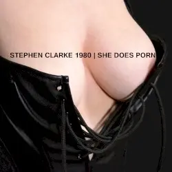 She Does Porn by Stephen Clarke 1980