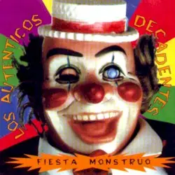 Fiesta monstruo by Los Auténticos Decadentes