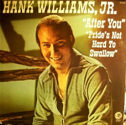 After You / Pride's Not Hard To Swallow by Hank Williams Jr.