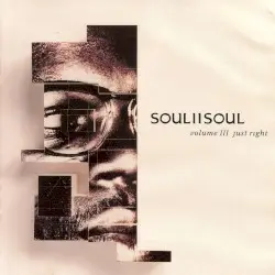 Vol. III: Just Right by Soul II Soul