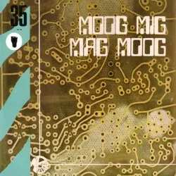Moog Mig Mag Moog by Jean‐Jacques Perrey
