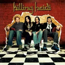Killing Heidi by Killing Heidi