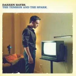 The Tension and the Spark by Darren Hayes