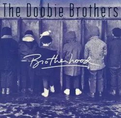 Brotherhood by The Doobie Brothers