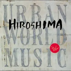 Urban World Music by Hiroshima