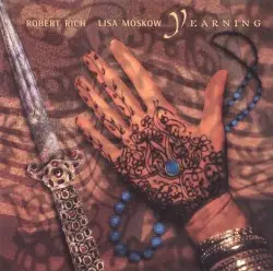 Yearning by Robert Rich & Lisa Moskow
