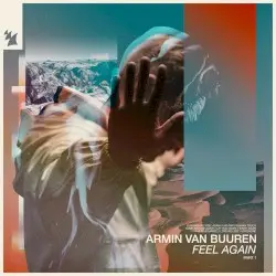 Feel Again, Part 1 by Armin van Buuren