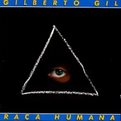 Raça humana by Gilberto Gil