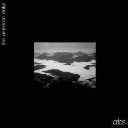 Atlas Demos by The American Dollar