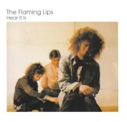 Hear It Is by The Flaming Lips