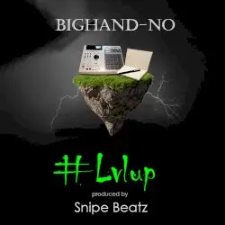#Lvlup (Remastered) by BIGHAND-NO