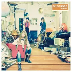 HELLO WORLD by SCANDAL