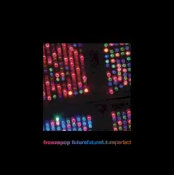 Future Future Future Perfect by Freezepop