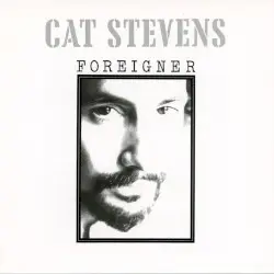 Foreigner by Cat Stevens
