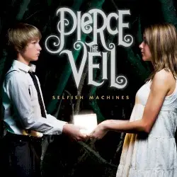 Selfish Machines by Pierce the Veil