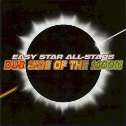 Dub Side of the Moon by Easy Star All-Stars