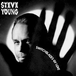 Switchblades of Love by Steve Young